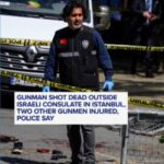 VIDEO: Assailant fatally shot near Israeli consulate in Istanbul; two accomplices wounded